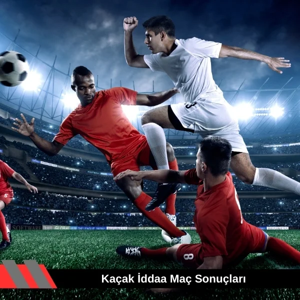 Kaçak iddaa Maç Sonuçları